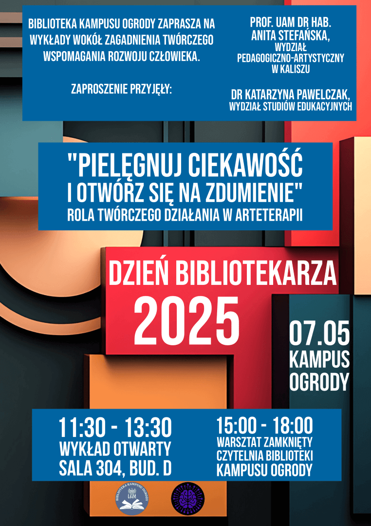 Plakat Dzień Bibliotekarza 2025 na Kampusie Ogrody, wykład i warsztaty o roli twórczości w arteterapii, 7 maja, szczegóły wydarzenia.