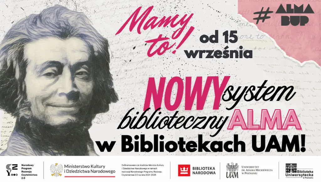 Plakat informujący o uruchomieniu 15 września 2025 nowego systemu bibliotecznego ALMA w bibliotekach UAM w Poznaniu.