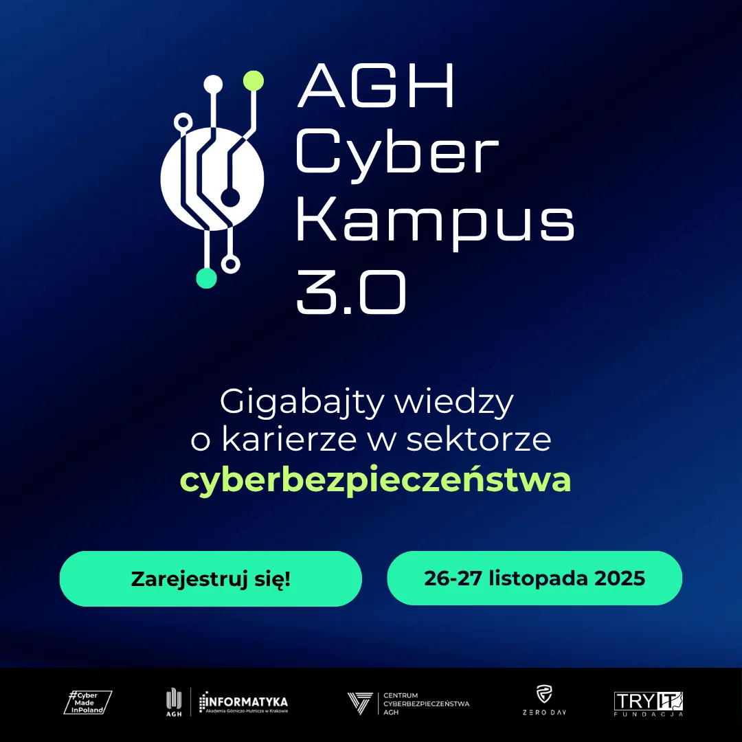 Grafika zapraszająca na AGH Cyber Kampus 3.0, 26-27 listopada 2025. Tekst: Gigabajty wiedzy o karierze w sektorze cyberbezpieczeństwa.
