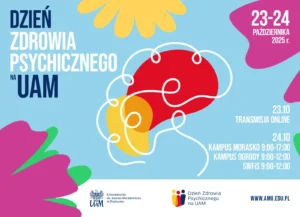 Plakat Dnia Zdrowia Psychicznego na UAM 23-24 października 2025. Grafika przedstawia mózg i kwiaty. Transmisja online 23.10, wydarzenia stacjonarne 24.10.