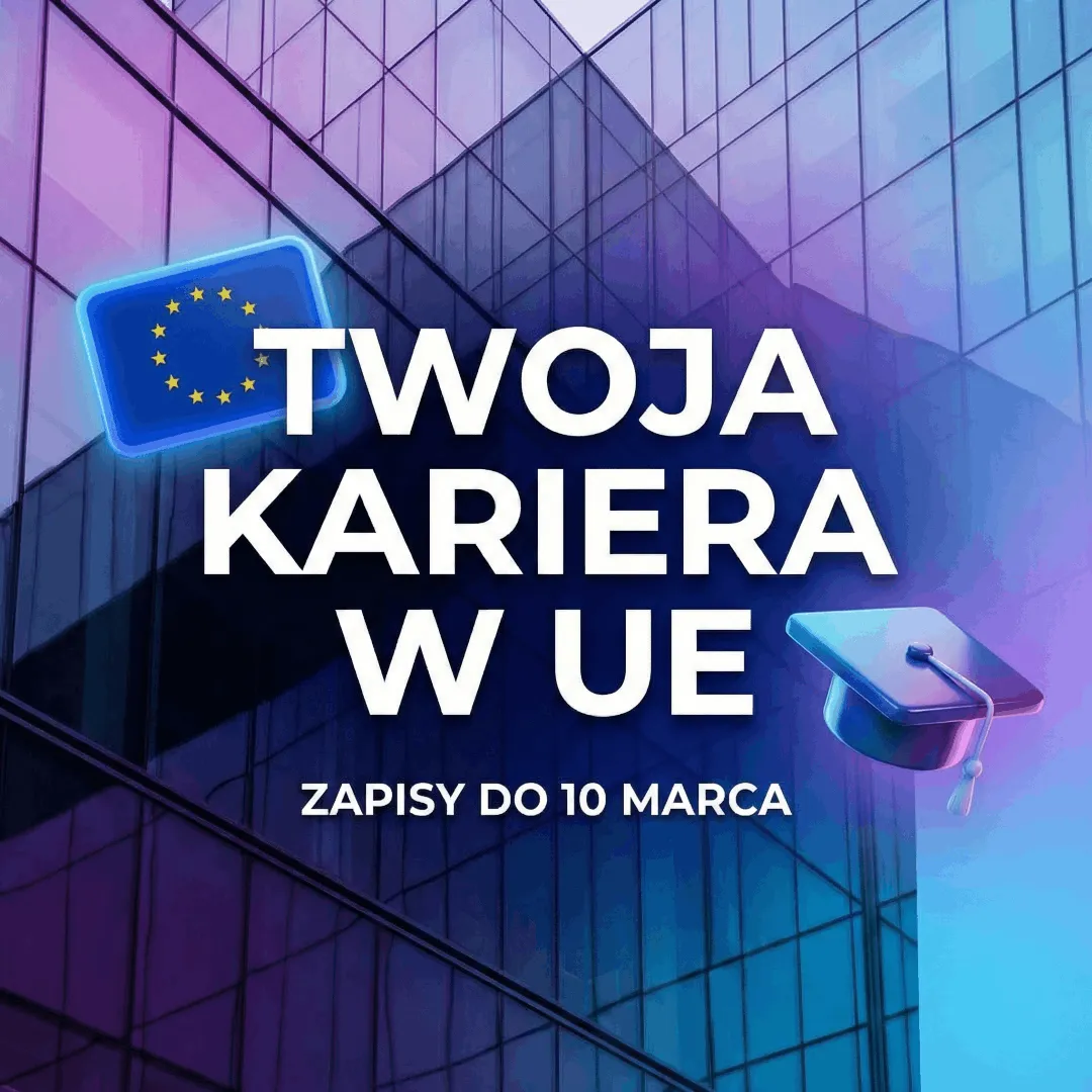 Grafika z napisem "Twoja kariera w UE" i datą 10 marca na nowoczesnym tle architektury Brukseli. W rogu flaga Unii Europejskiej i czapka absolwenta.