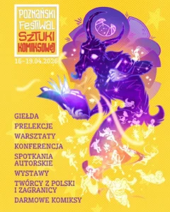 Plakat Poznańskiego Festiwalu Sztuki Komiksowej 2026. Ilustracja kosmicznej kozy na żółtym tle. Data: 16-19.04.2026. Atrakcje: giełda, warsztaty, darmowe komiksy.
