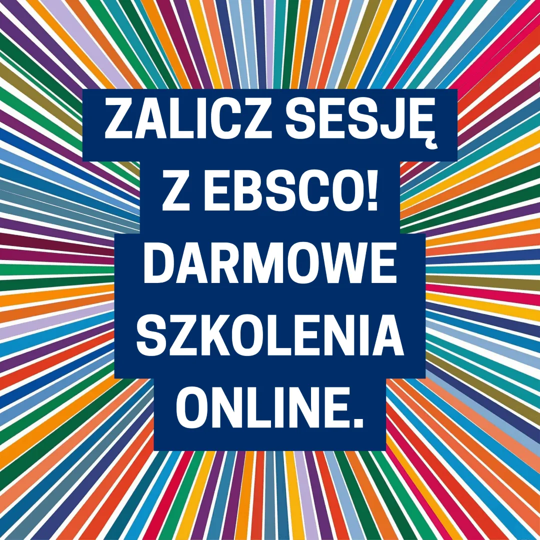 Grafika promująca darmowe szkolenia online z tekstem Zalicz sesję z EBSCO! na tle kolorowych, promienistych linii rozchodzących się od środka.