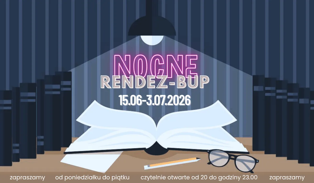 Plakat Nocne Rendez-BUP w Bibliotece Uniwersyteckiej w Poznaniu, 15.06–3.07.2026, z otwartymi czytelniami do 23:00.